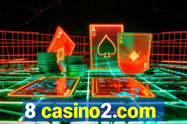 8 casino2.com